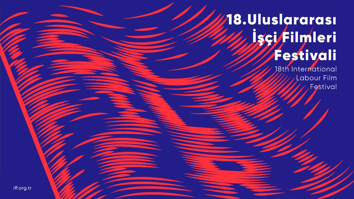 18. Uluslararası İşçi Filmleri Festivali başlıyor