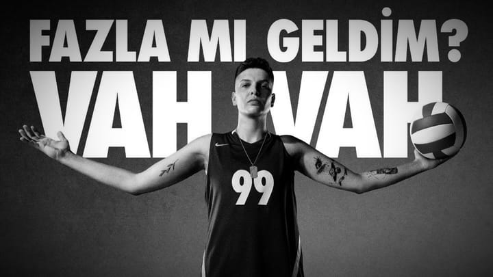 Fazla mı geldi? Vah vah.